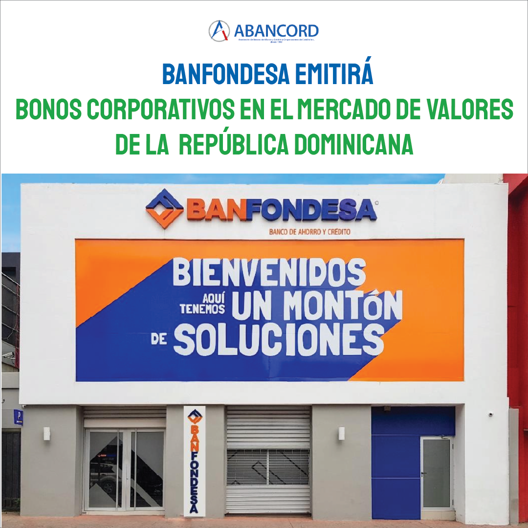 Banfondesa emitirá Bonos Corporativos en El Mercado de Valores de La ...